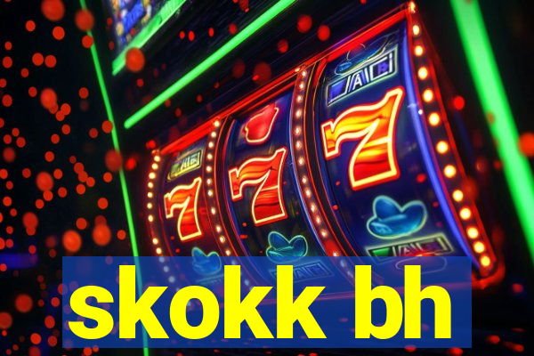 skokk bh